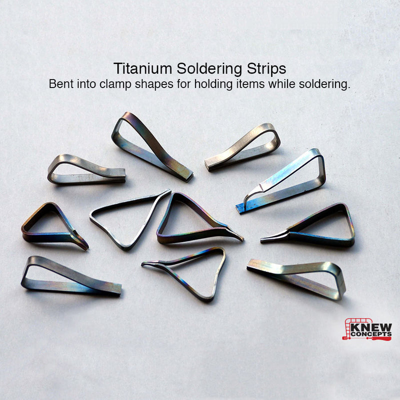 Knew Concepts Titanium Soldering Strips (Clamps)